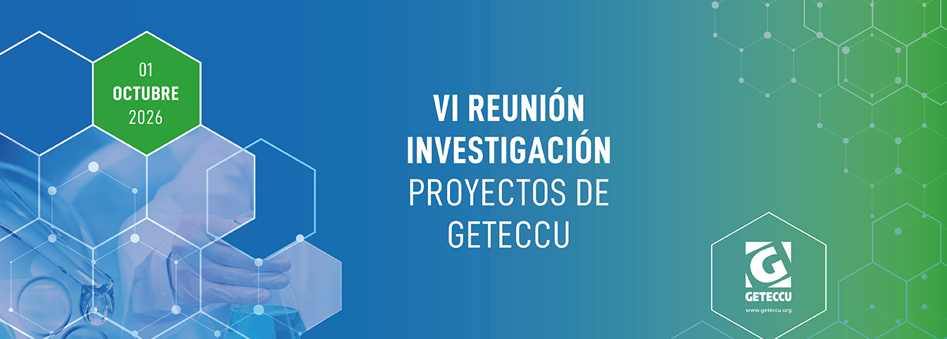 VI Reunión Investigación Proyectos de GETECCU
